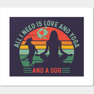 Classy and Trendy ALL I NEED IS LOVE and YOGA and A DOG Funny Retro Sunset Vintage Distressed Dog and Yoga Lover Souvenir Posters and Art